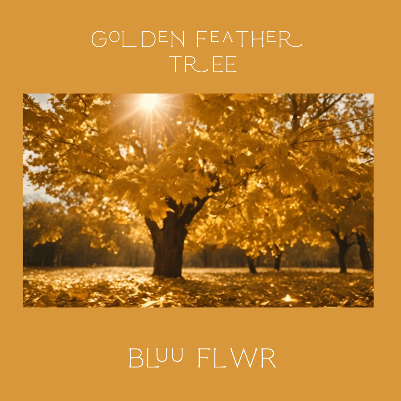 Golden Feather Tree - Forward Version [DIGITAL DOWNLOAD]